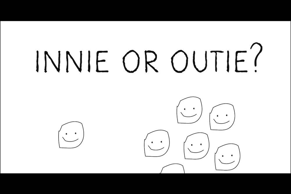 Are You An Innie Or Outie