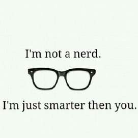 Nerdy and smart