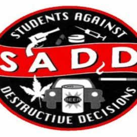 S.A.D,D, (Students Against Destructive Decisions) 