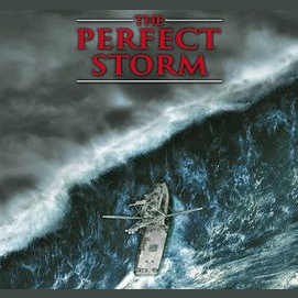 The Perfect Storm