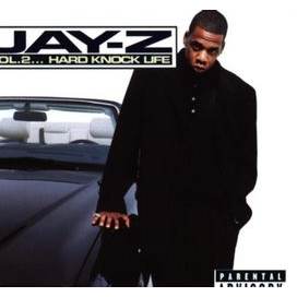 Jay Z- Hard Knock Life