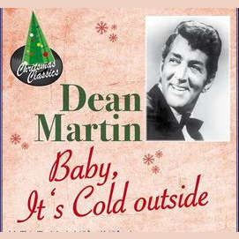 Baby, It's Cold Outside