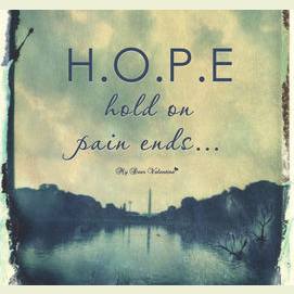 Never lose hope, for there are obstacles that can be overcome