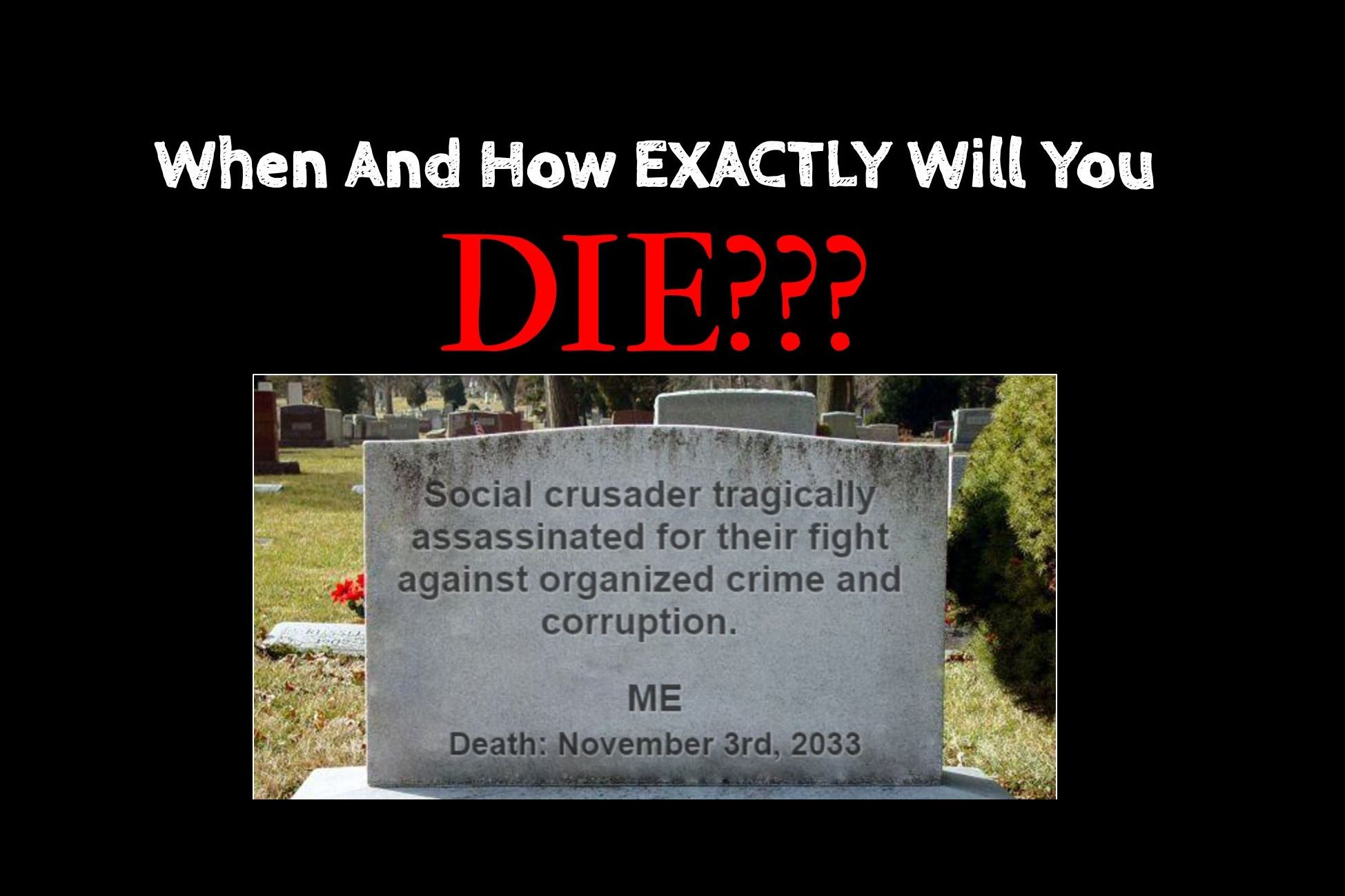 How Will You Die, Really?