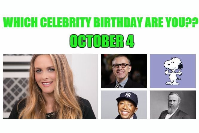October 4: Which celebrity birthday are you?