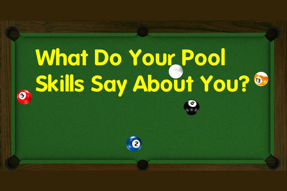 What Do Your Pool Skills Say About You?