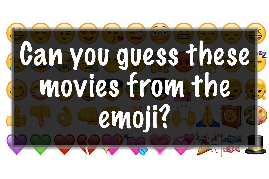 Can You Guess These Movies Based On These Emojis?