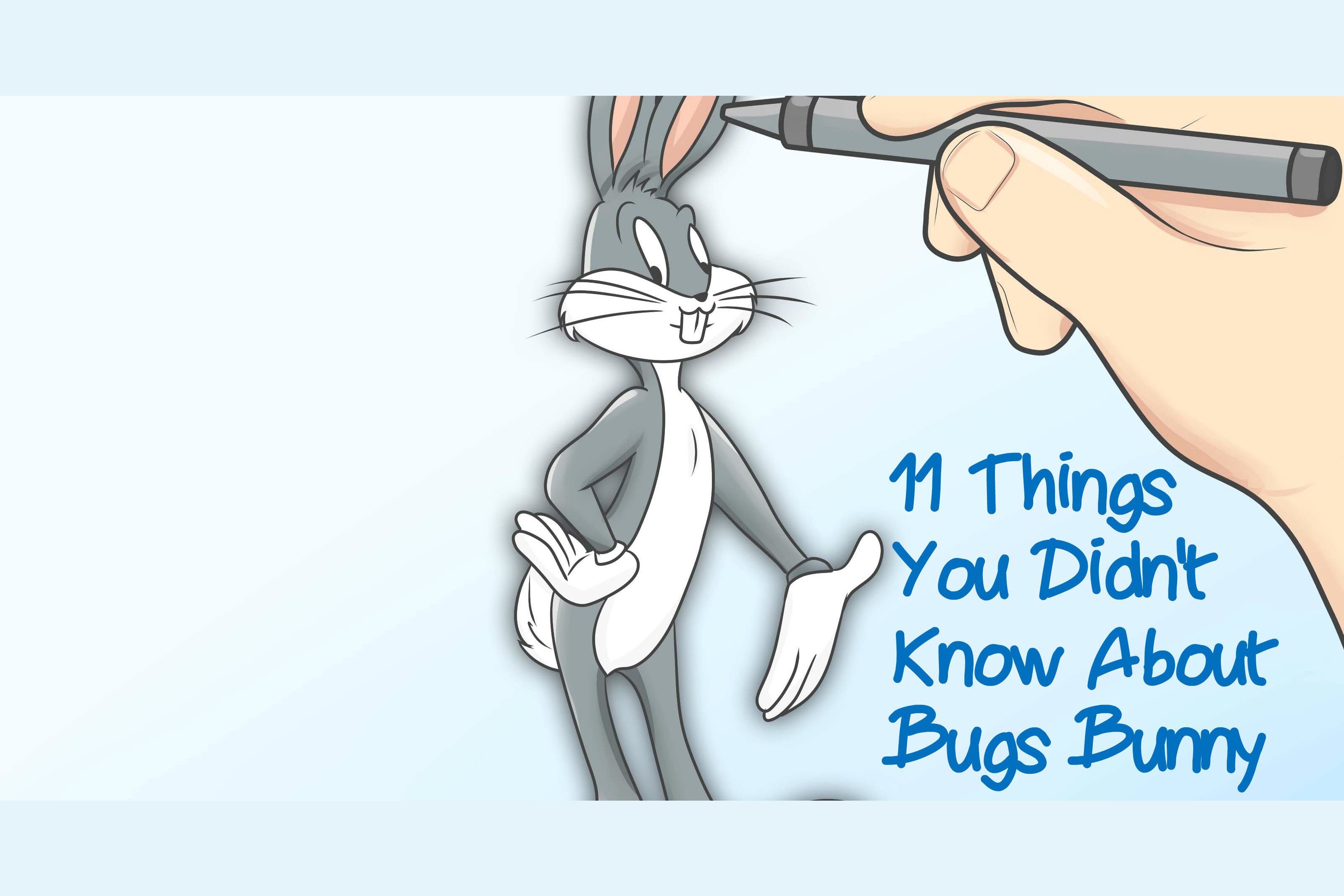 11 Things You Didn't Know About Bugs Bunny