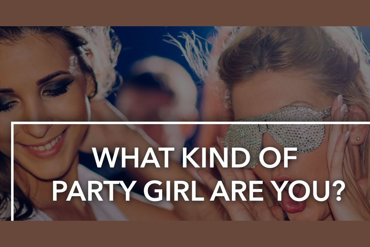 what-kind-of-party-girl-are-you