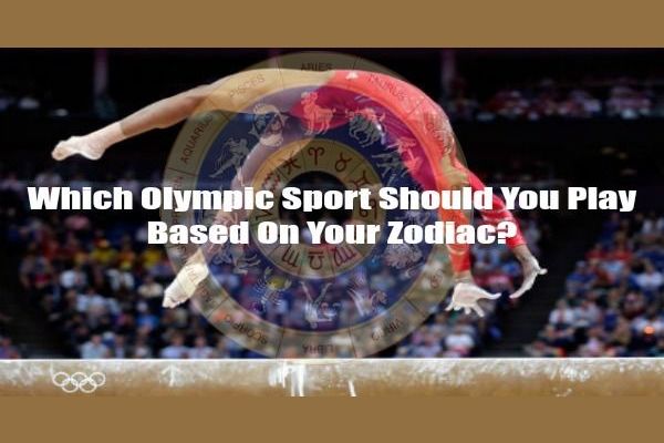 Which Olympic Sport Should You Play Based On Your Zodiac Sign?