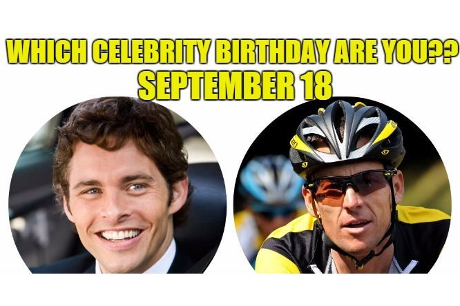 September 18: Which celebrity birthday are you?