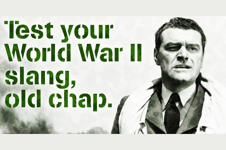 How Well Do You Know Slang Of World War 2?