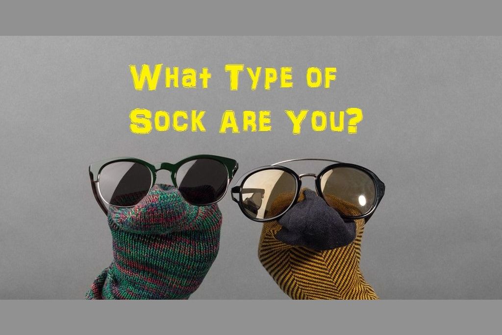 What Type Of Sock Are You?