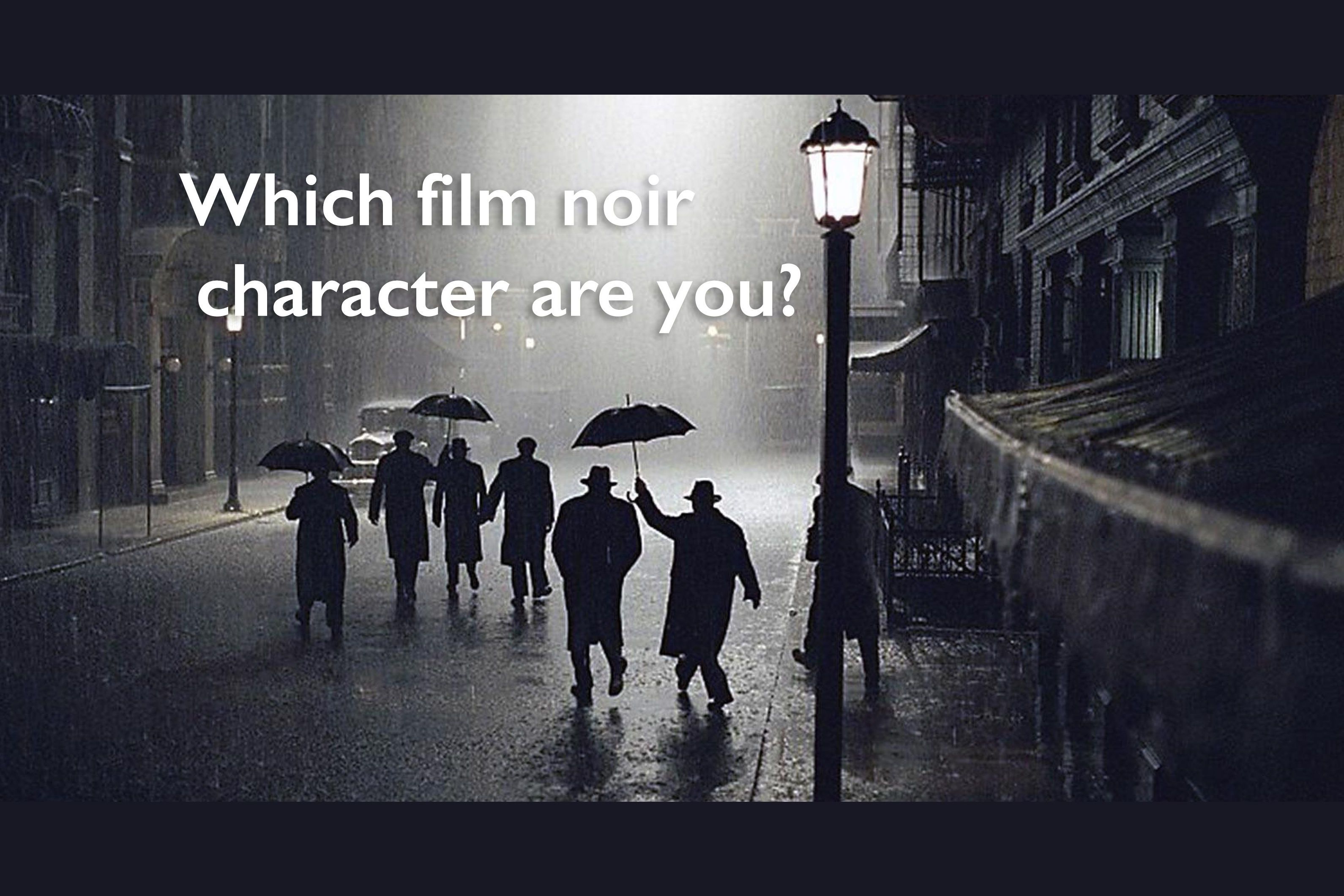 which-noir-character-are-you