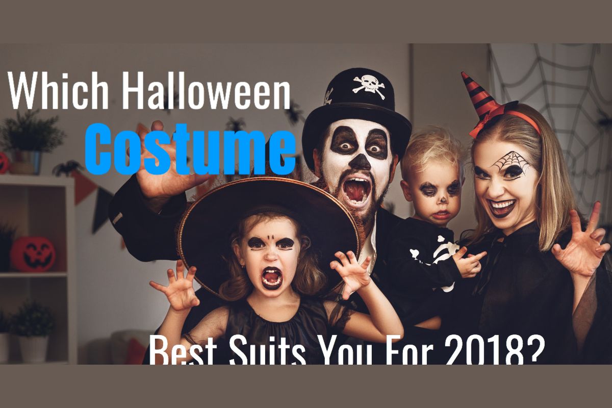 What Halloween Costume Best Suits You For 2018?