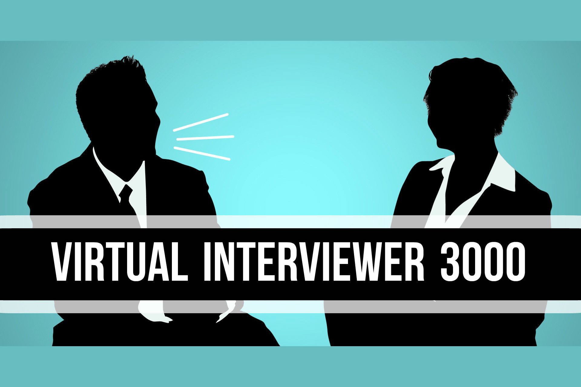 Test Your Interview Skills With Our Virtual Interviewer!