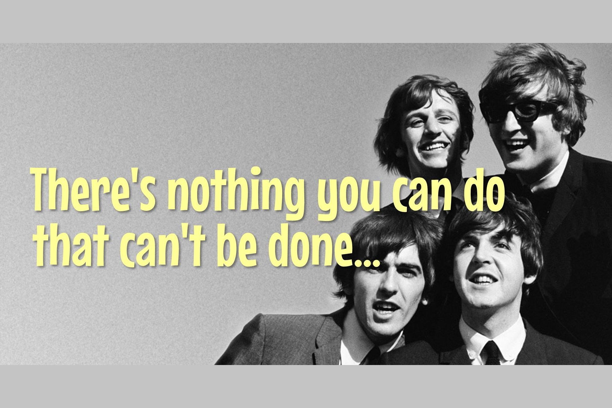 Can You Recognize The Most Iconic Beatles Songs From The First Line?