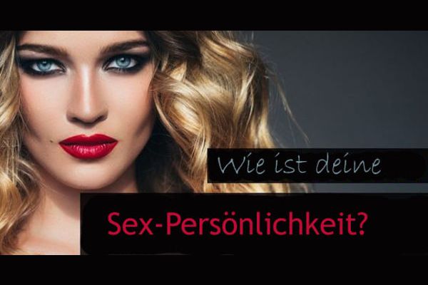 Wie Ist Dein Sex Charakter 9546