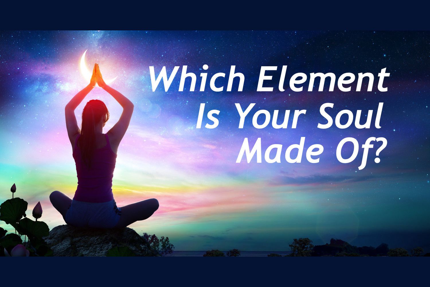 Which Element Is Your Soul Made Out Of