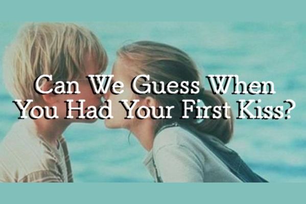 can-we-guess-what-age-you-had-your-first-kiss