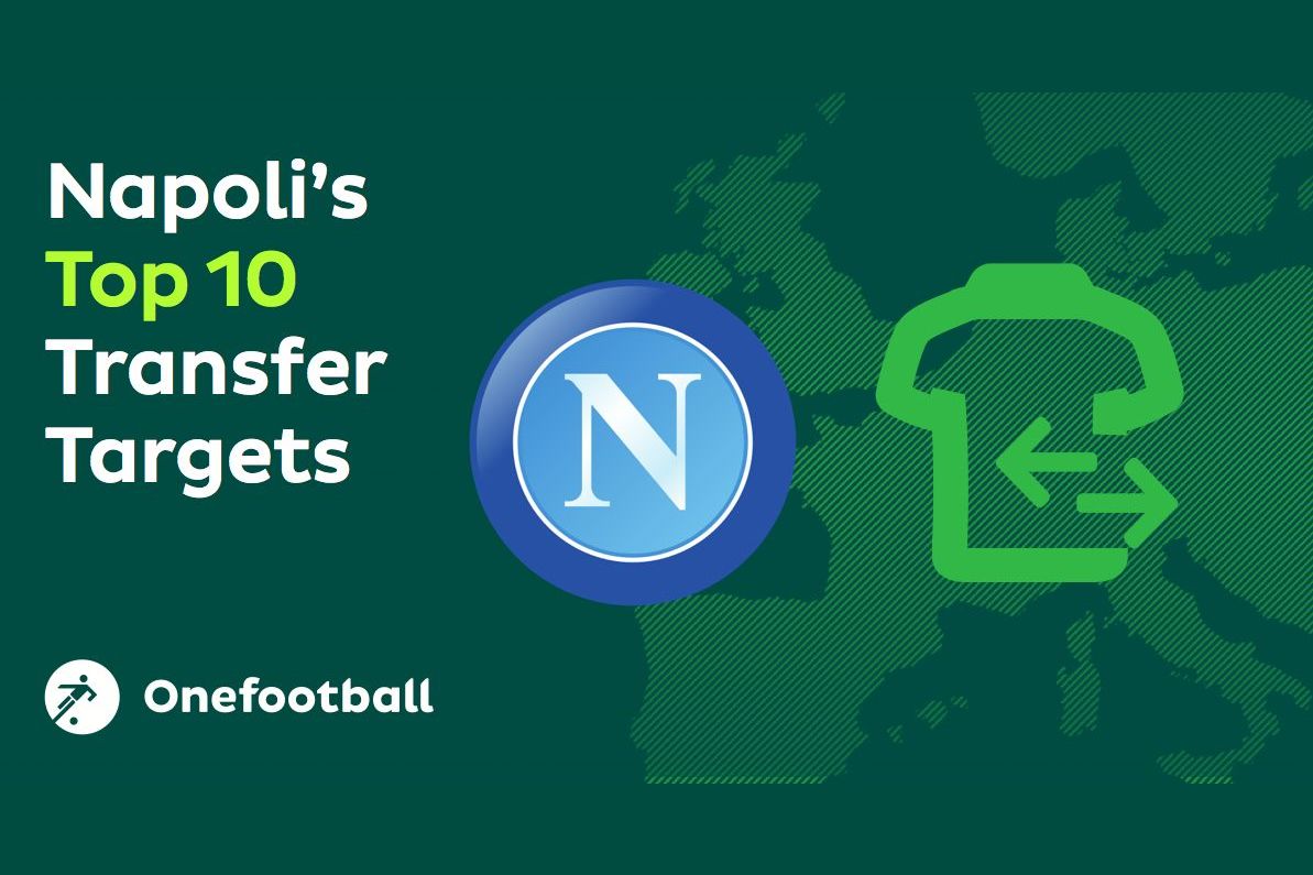 Napoli Top 10 Summer Transfer Targets