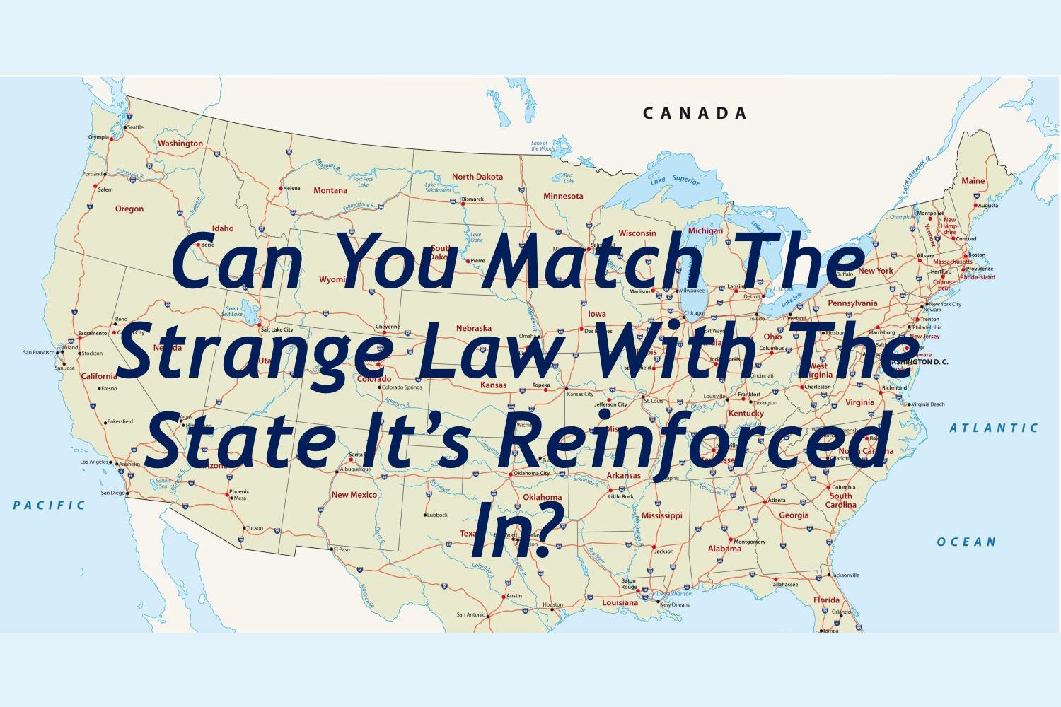 can-you-match-these-strange-laws-with-the-state-they-re-reinforced-in