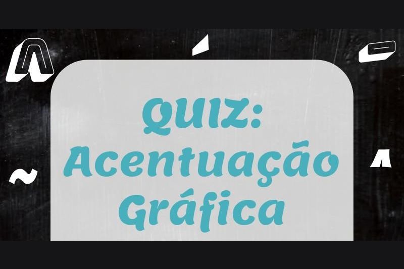 Exercícios de Acentuação Gráfica - I - Quiz