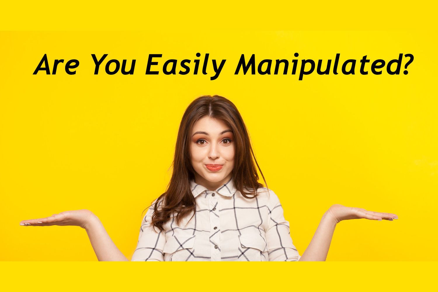 are-you-easily-manipulated