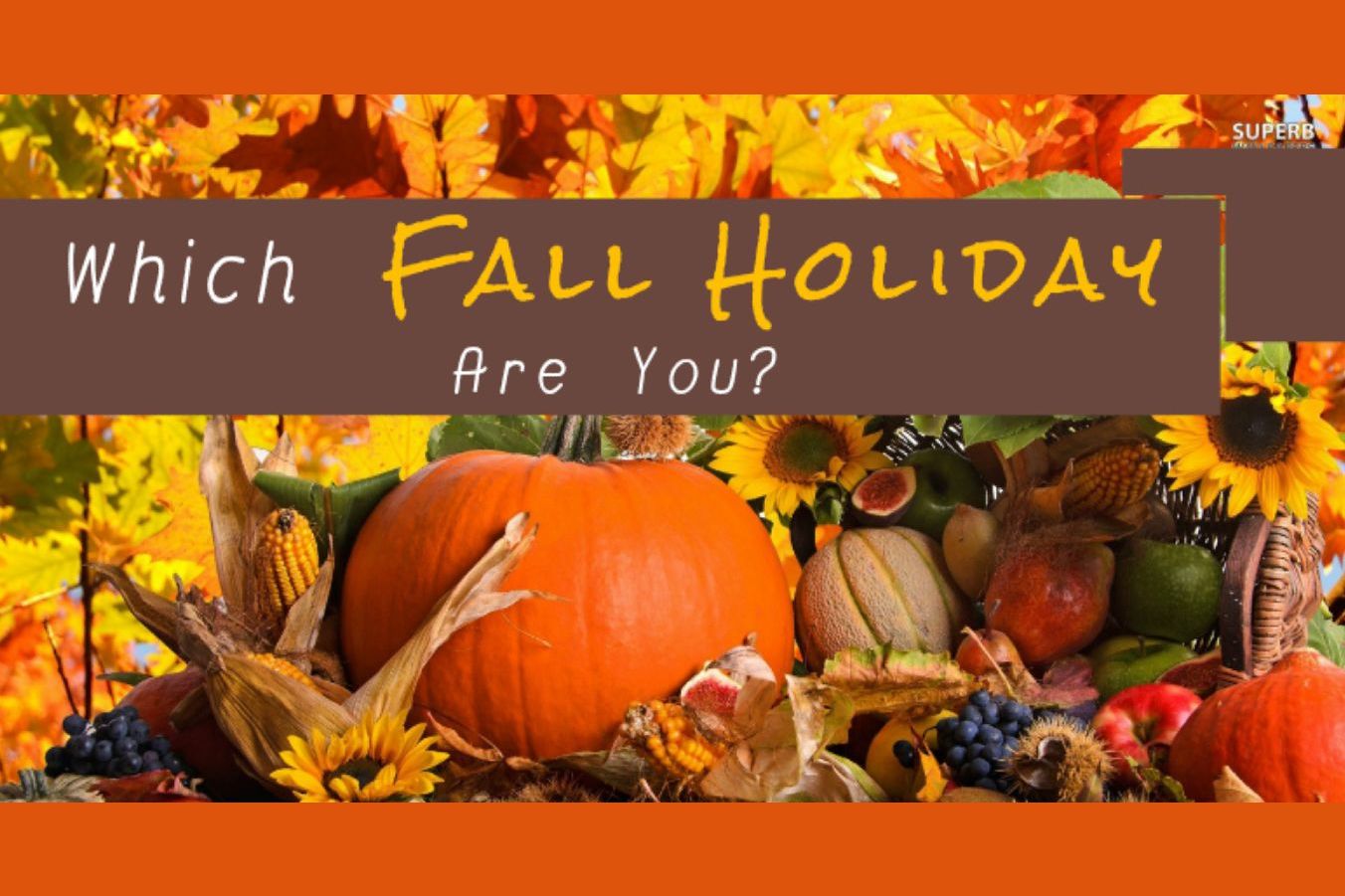 What Fall Holiday Are You Most Like?