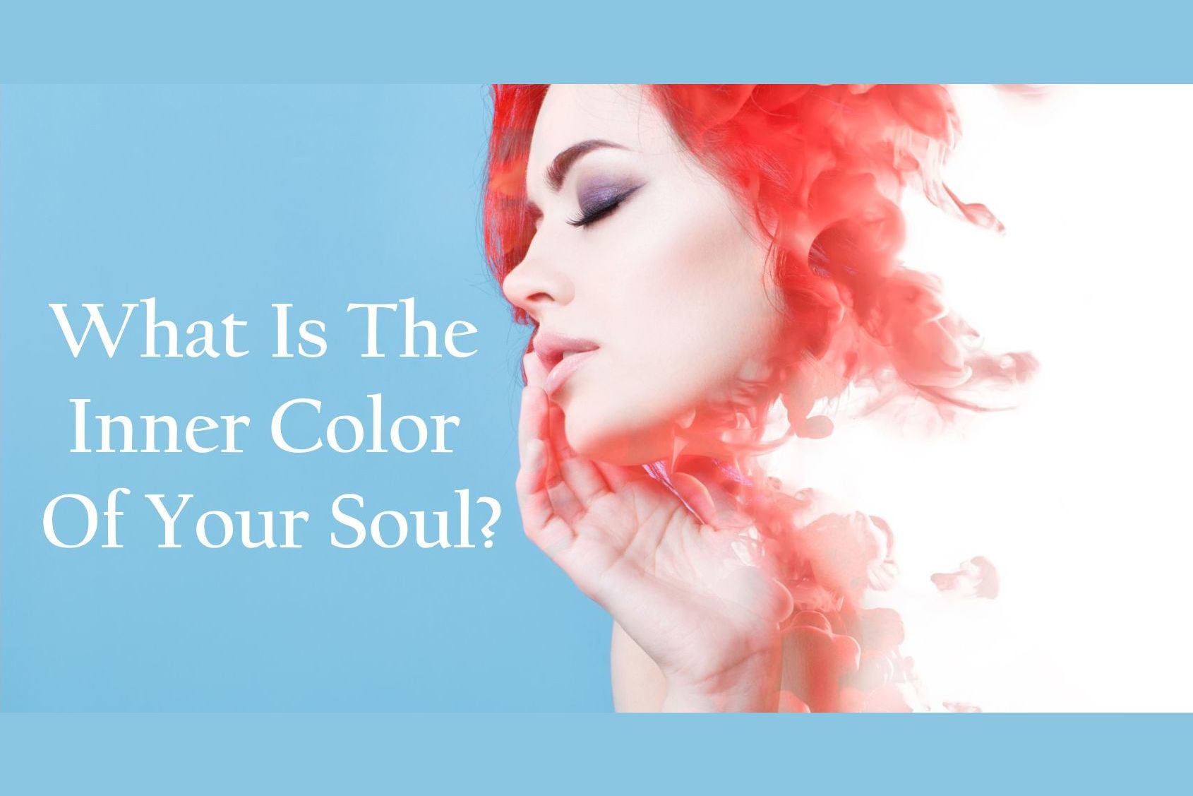 What Is The Inner Color Of Your Soul?