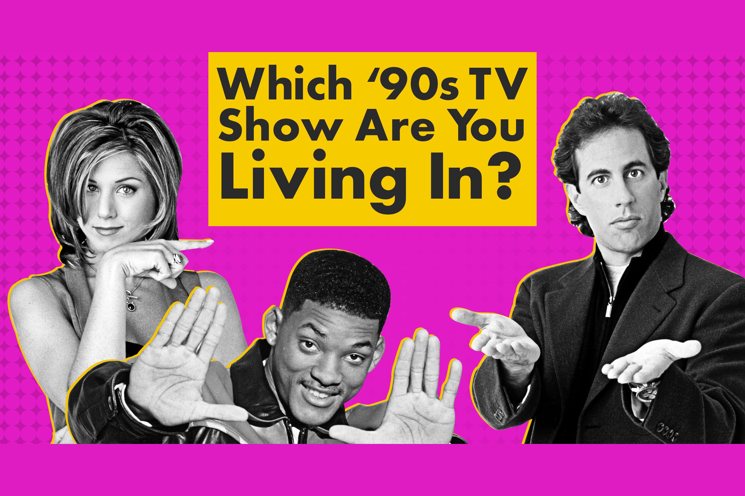 which-90s-tv-show-are-you-living-in