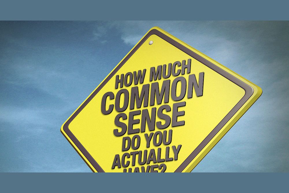 test-yourself-how-much-common-sense-do-you-really-have