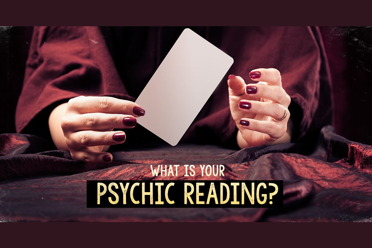 What Is Your Psychic Reading?