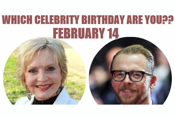 February 14: Happy Valentine’s Day! Which celebrity birthday are you?