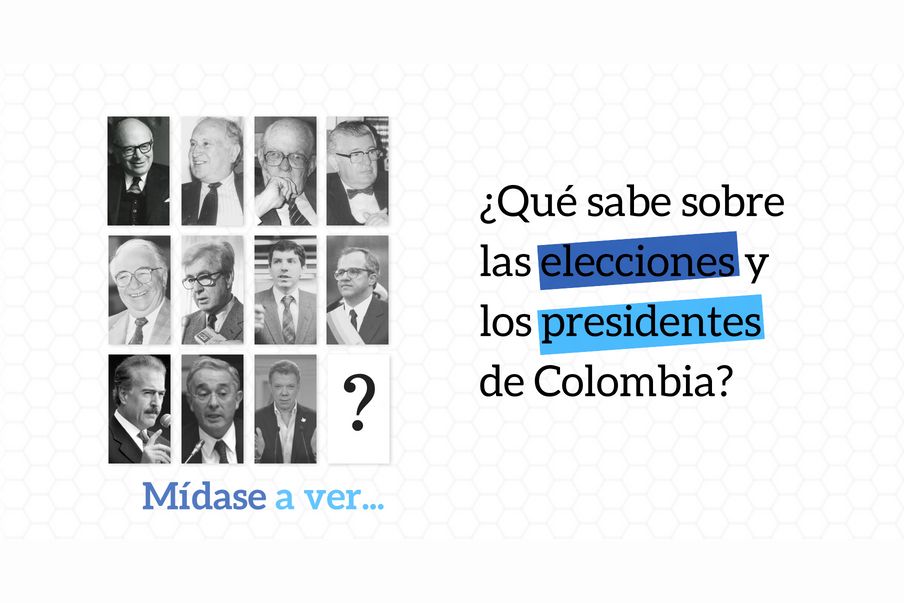 ¿Qué sabe sobre las elecciones y los presidentes de Colombia?