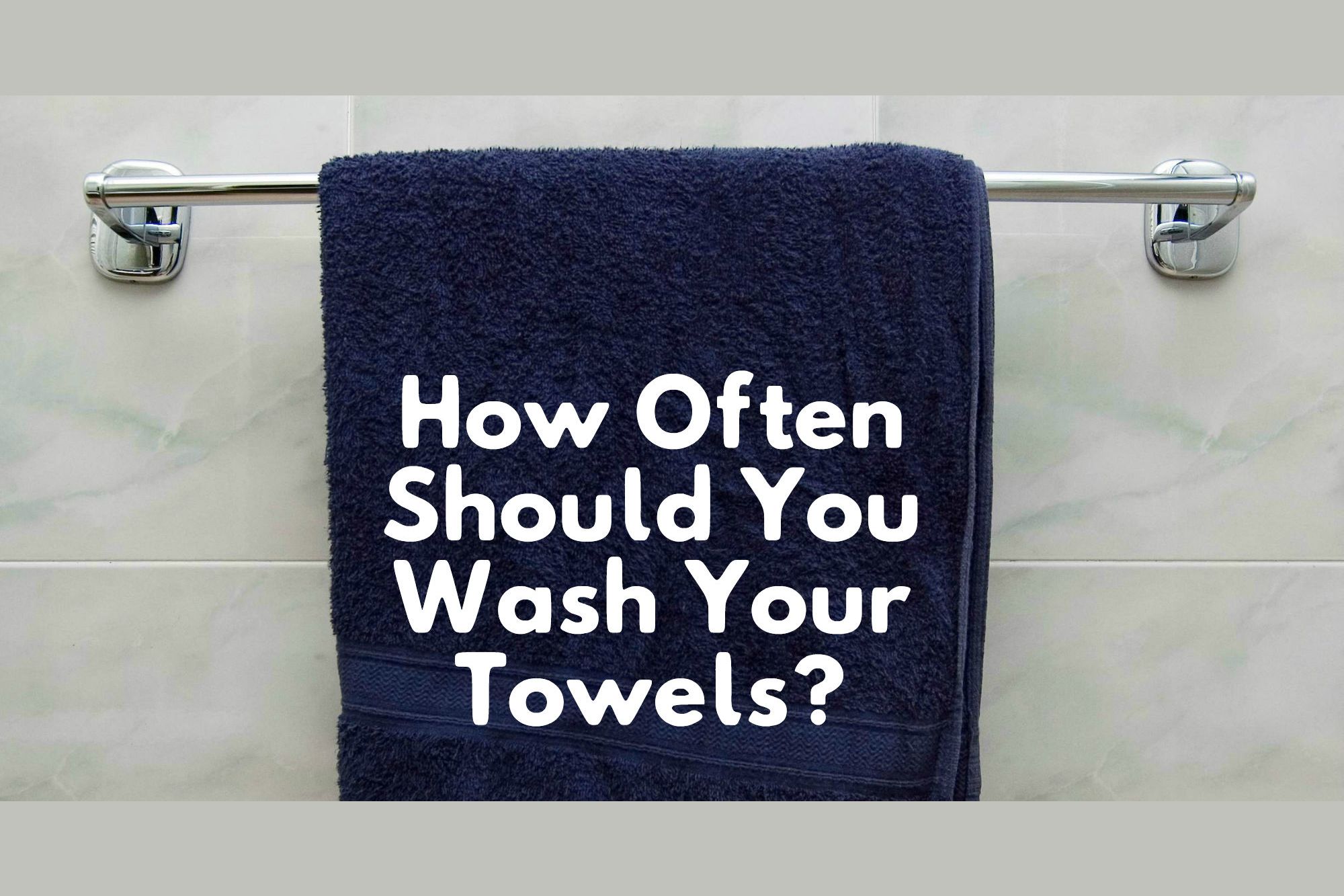 how often should you wash your bath towel