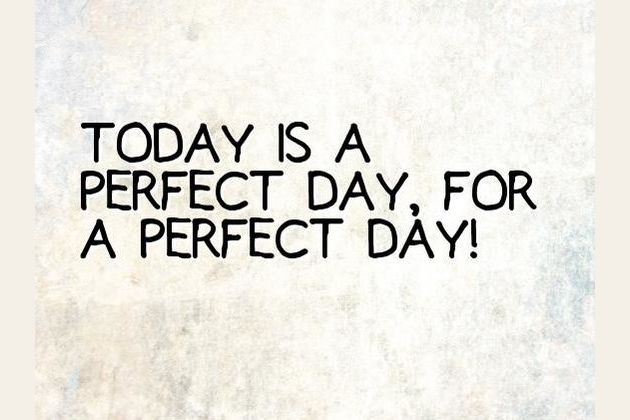 What Is Your Perfect Day