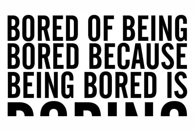 How Bored Are You?