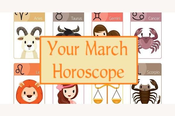 What Is Your March Horoscope?