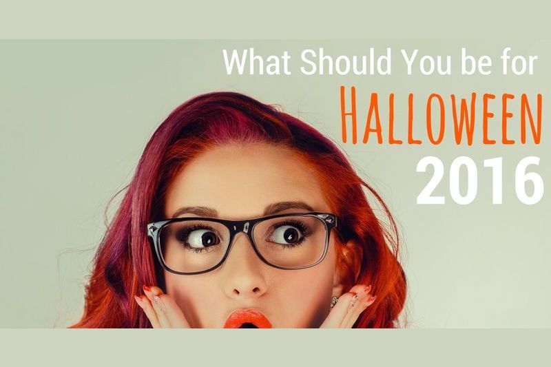 What Should You be for Halloween 2016?