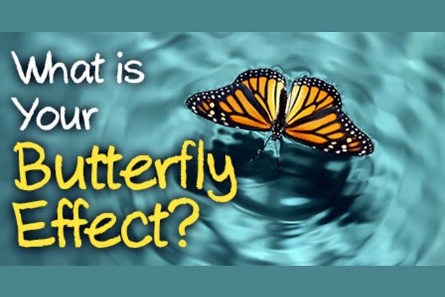 whats the butterfly effect mean