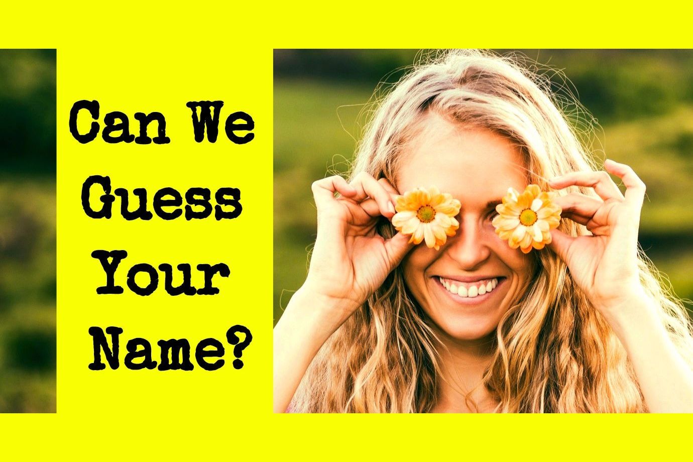 We Can Accurately Guess Your Name