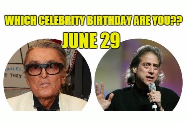 June 29 Which Celebrity Birthday Are You