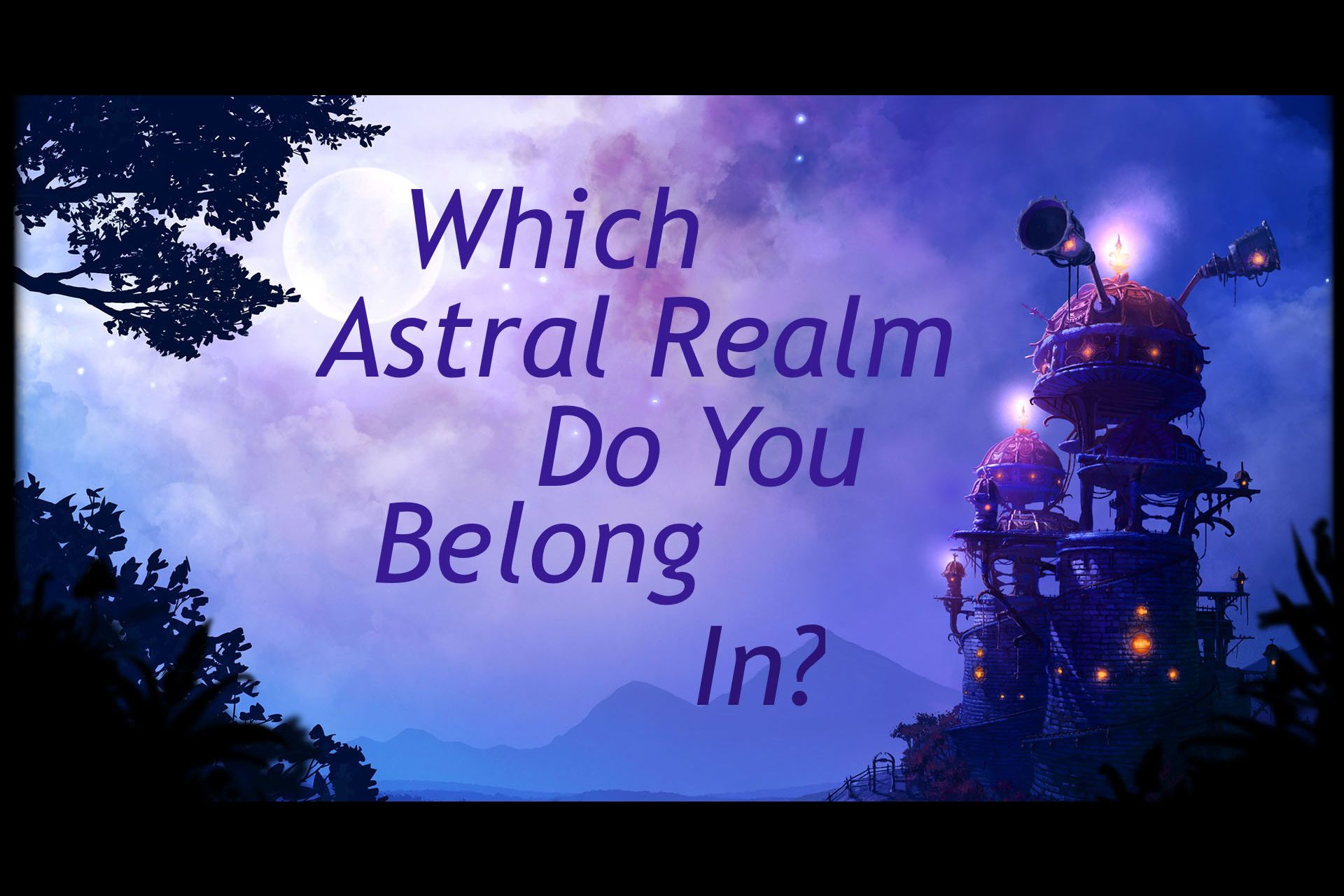 Which Astral Realm Do You Belong In?