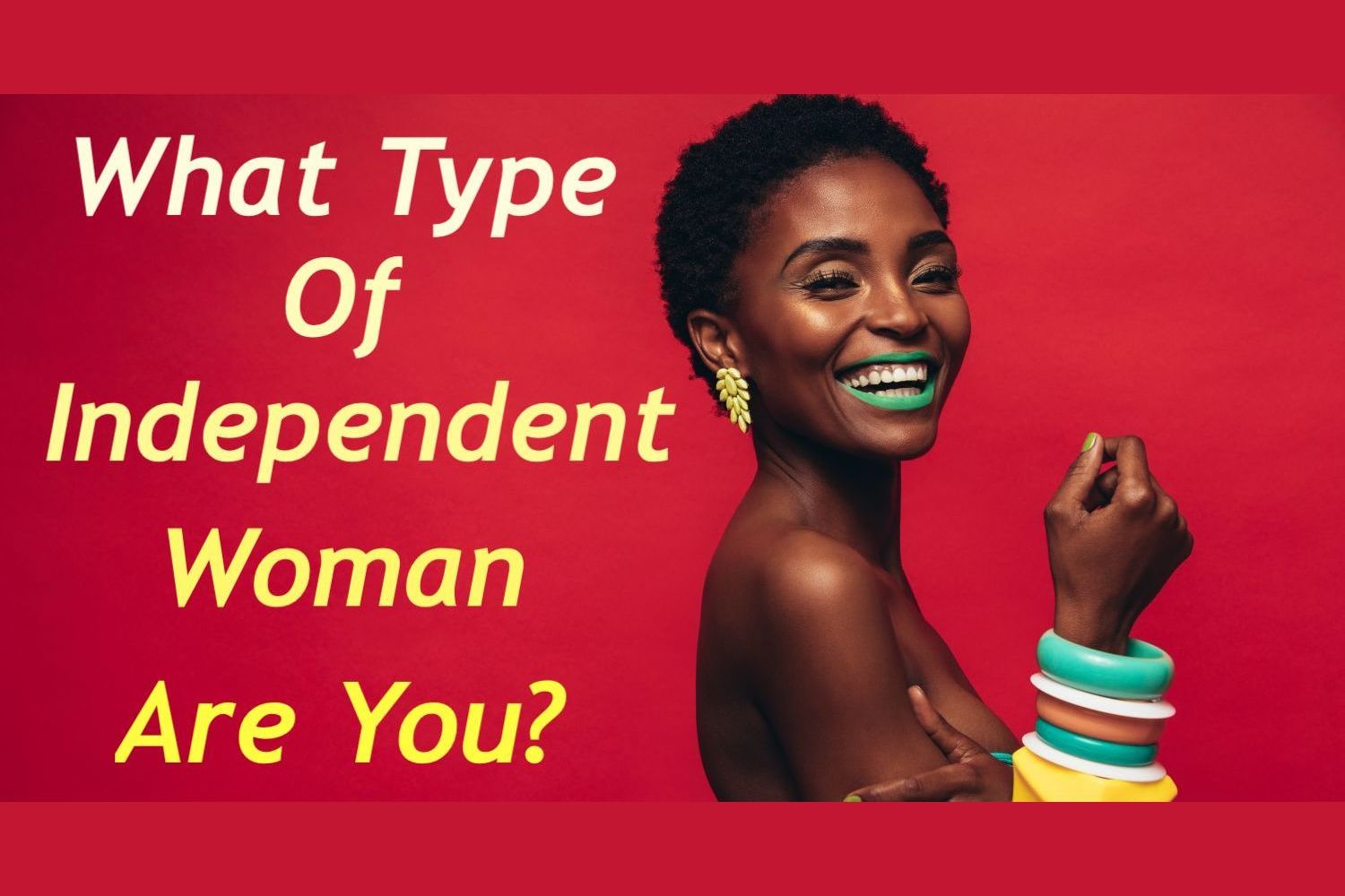 what-kind-of-independent-woman-are-you