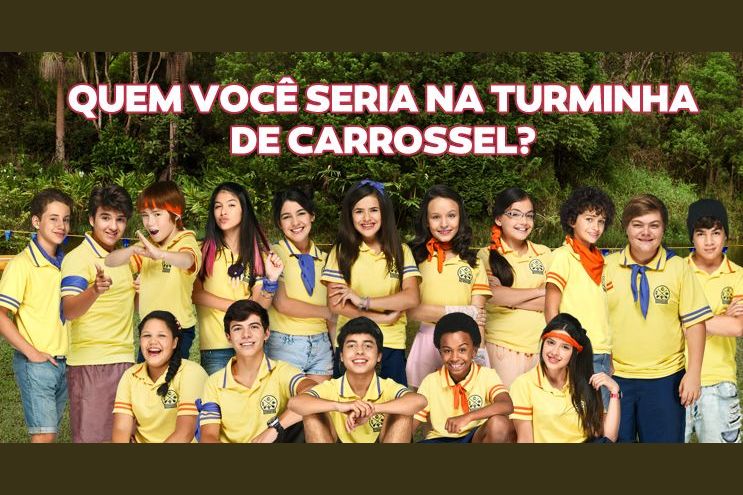 Quem você seria das meninas de carrossel