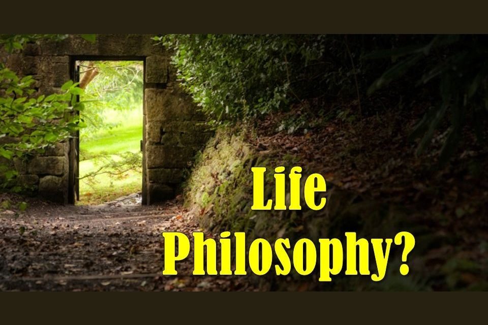What Is Your Life Philosophy Based On The Words You Choose?