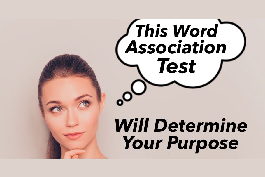 this-word-association-test-will-determine-your-purpose