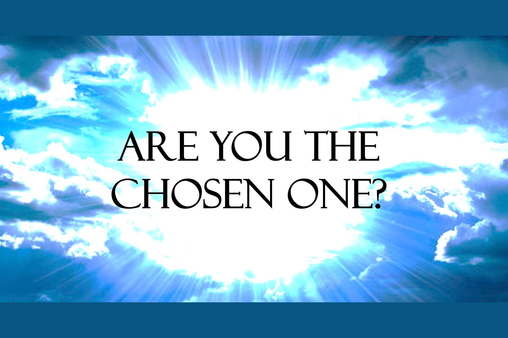 Chosen One Quiz: Are You the Chosen One?