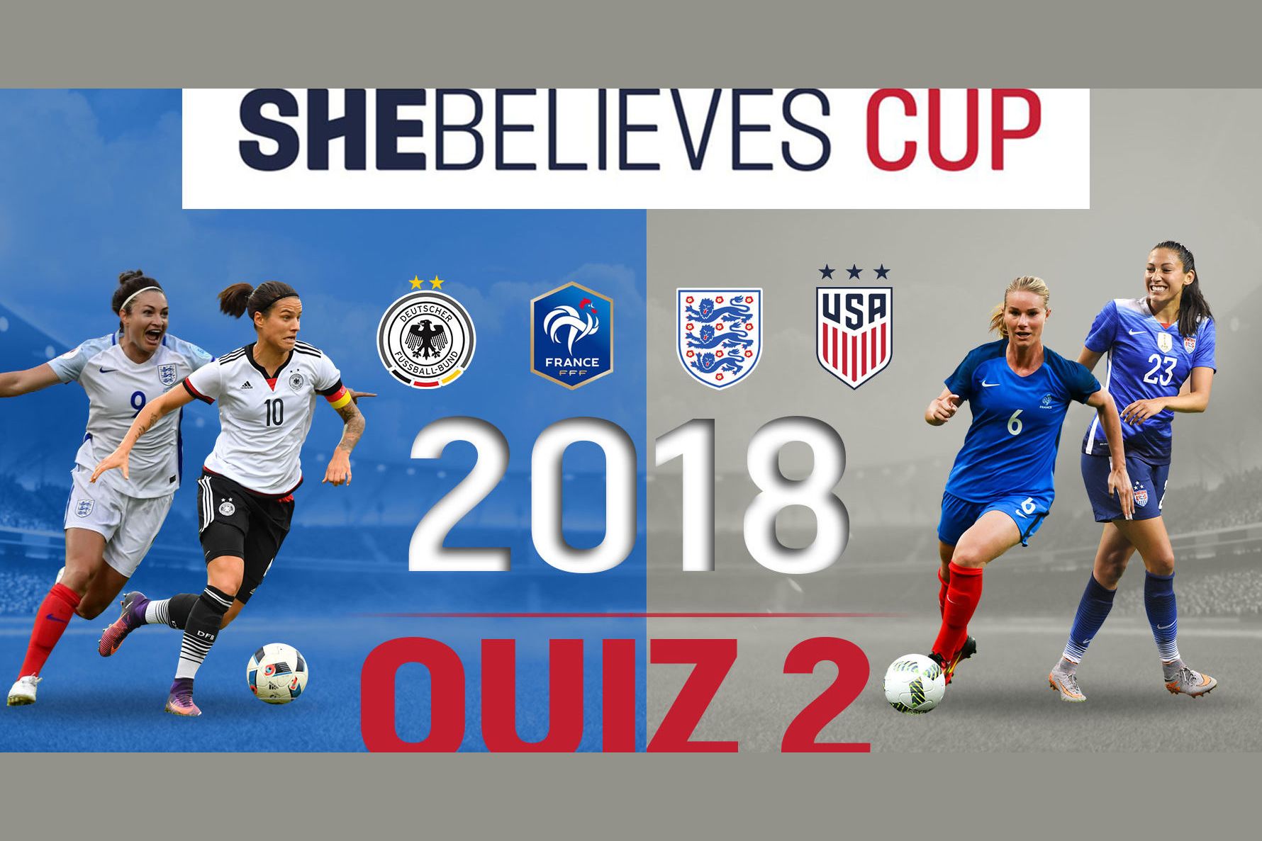 She Believes Cup 2018 Quiz 2